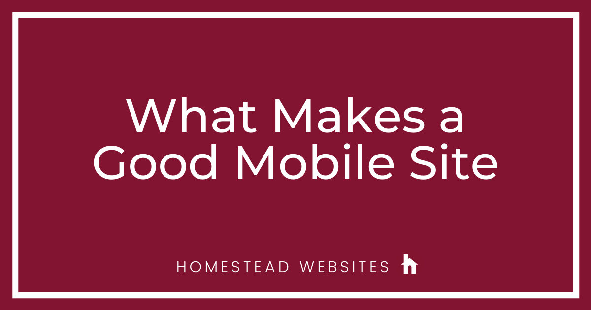 What Makes a Good Mobile Site?