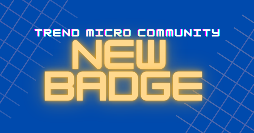 Game ON! New Trend Micro Community Rising Star Badge