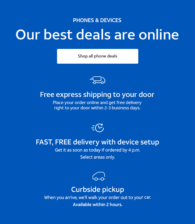 Phones & Devices - Our best deals are online. Shop all phone deals.