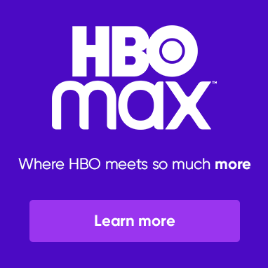 HBO Max - Where HBO meets so much more.  Learn more